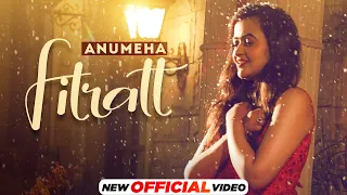 Fitratt (Official Video)| Anumeha Bhasker | Nawab & Swaalina |Latest Hindi Song 2022 | New Song 2022
