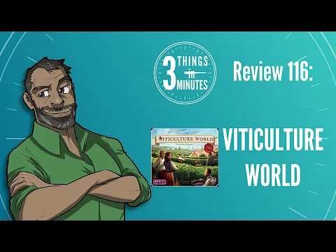 Viticulture World: 3 Things in 3 Minutes Review #116