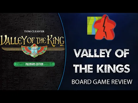 Valley of the Kings Review - The Broken Meeple