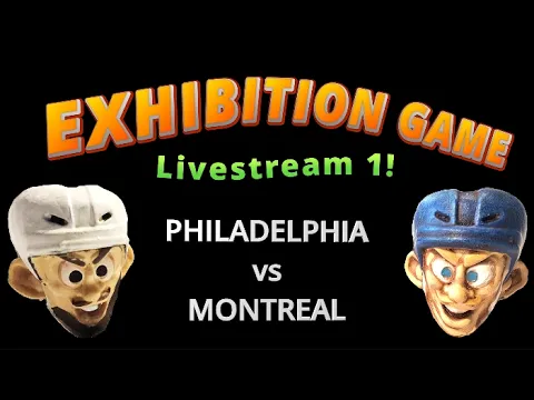 Exhibition Game Livestream: Philadelphia @ Montreal