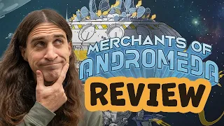 Merchants of Andromeda - Board Game Review