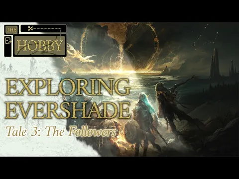 Exploring Evershade Tale 3: The Followers