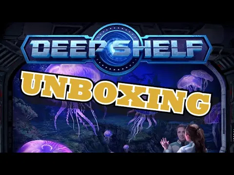 Unboxing - Deep Shelf ALL-IN [KICKSTARTER]