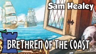 Brethren of the Coast Review - with Sam Healey