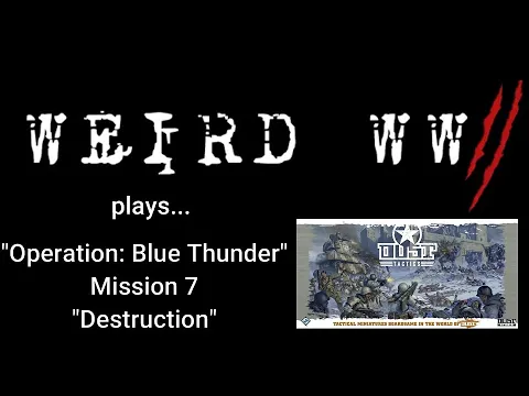 Dust Tactics - Operation Blue Thunder - Mission 7: "Destruction"