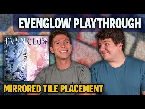 Evenglow | 2 Player Board Game Playthrough | Mirror Every Plant Tile You Place