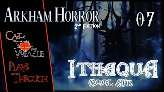 Ithaqua: Cool Air | Arkham Horror 2nd Edition | Turn 07: I'm Mandy. Find Me!