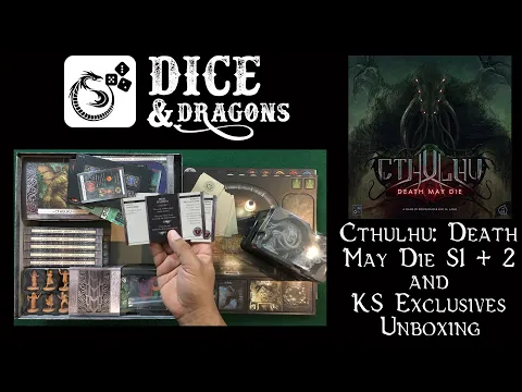 Dice and Dragons - Cthulhu Death May Die Kickstarter All In Unboxing