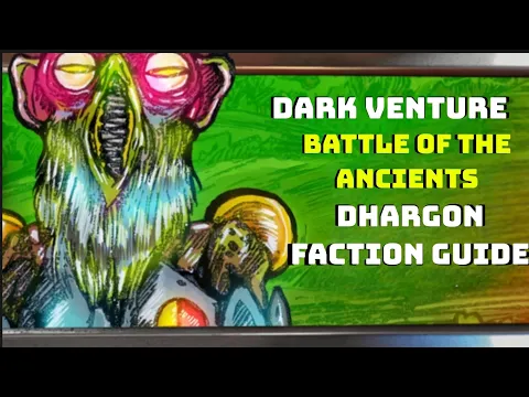 Dhargon Faction Guide: Dark Venture Battle of the Ancients