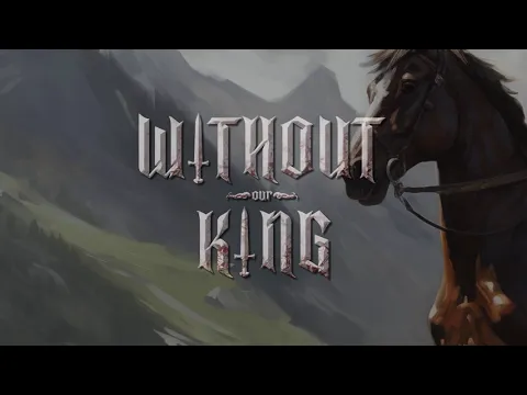 Without our King Preview Trailer