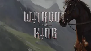 Without our King Preview Trailer