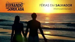Fernando & Sorocaba - Férias em Salvador