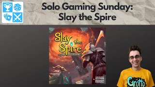 A one horse open slay! Slay the Spire [Solo Playthrough]