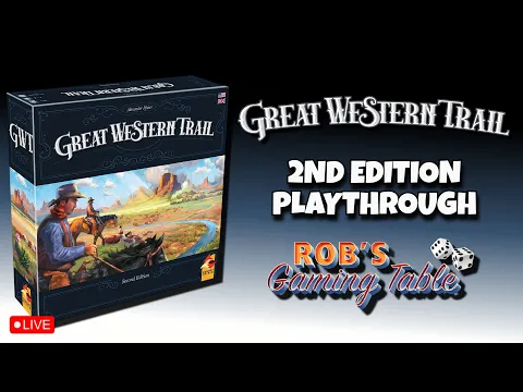 Great Western Trail: Second Edition Playthrough