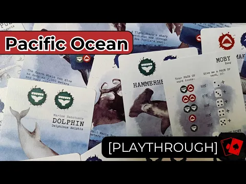 Playthrough | Pacific Ocean