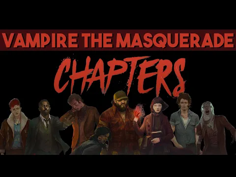 Vampire the Masquerade: Chapters - Our First Thoughts