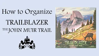 How to Organize Trailblazer: The John Muir Trail