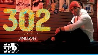 302, Ancizar - Video Oficial