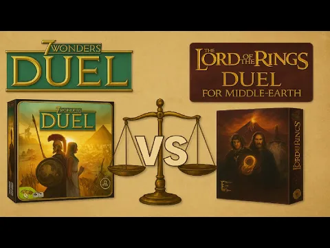 LoTR Duel VS 7 Wonders Duel (With All Expansions)