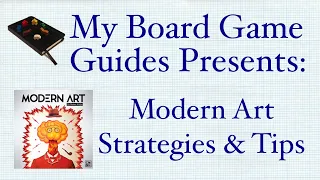 Modern Art Board Game Basic Strategies and Tips