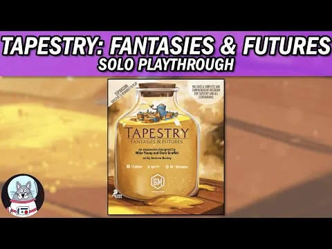 Tapestry: Fantasies & Futures - Solo Playthrough