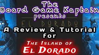 The Island of El Dorado Review & Tutorial