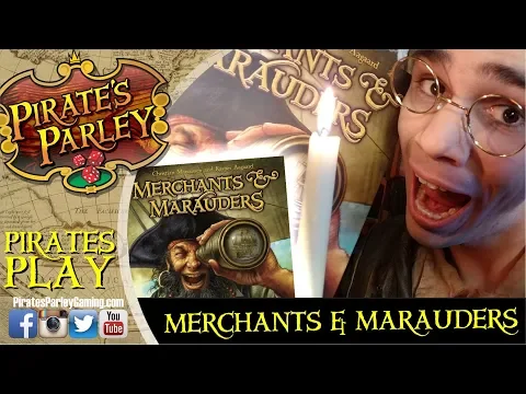 Pirates play! MERCHANTS & MARAUDERS Board Game - Review and Playthrough