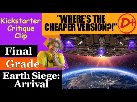 Earth Siege: Arrival (D+) Final Grade - Kickstarter Critique Clip