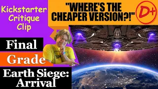 Earth Siege: Arrival (D+) Final Grade - Kickstarter Critique Clip