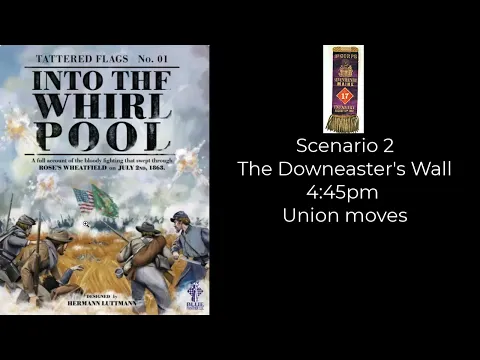 Into the Whirlpool - The Downeasters Wall - CSA Turn 1 Union moves
