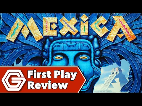 Mexica - First Play Review