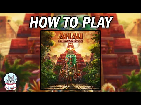 Ahau - Rulers of Yucatán - How to Play