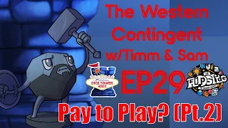 The Western Contingent, Episode 29: "Pay to Play?" (Pt. 2)