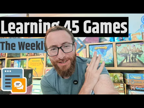 Learning Over 45 Games In A Single Week - The Weekly Vlog