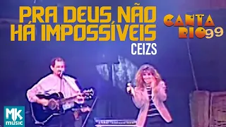 Comunidade Internacional Da Zona Sul - Pra Deus Não Há Impossíveis (Ao Vivo) - DVD Canta Rio 99