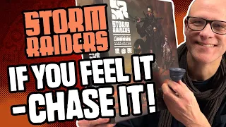 If You Feel It - Chase It! The Storm Raiders Review