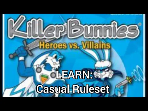 HOW TO PLAY: Killer Bunnies Heroes Vs. Villains (Casual Ruleset)