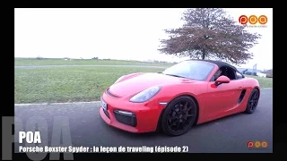 Porsche Boxster Spyder : essai et leçon de travelling...
