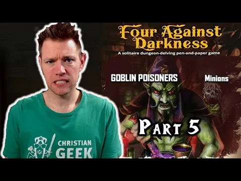 Four Against Darkness, Part 5 (Goblin Poisoners!)