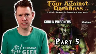 Four Against Darkness, Part 5 (Goblin Poisoners!)