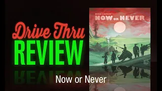 Now or Never Review