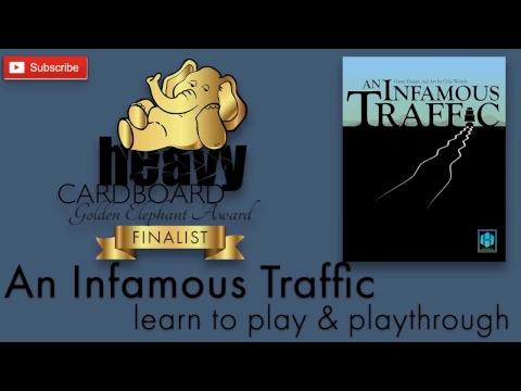 An Infamous Traffic 4p Play-through, Teaching, & Roundtable discussion by Heavy Cardboard