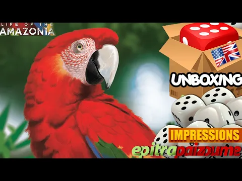 Life of the Amazonia - Unboxing & Impressions (EN) by Epitrapaizoume