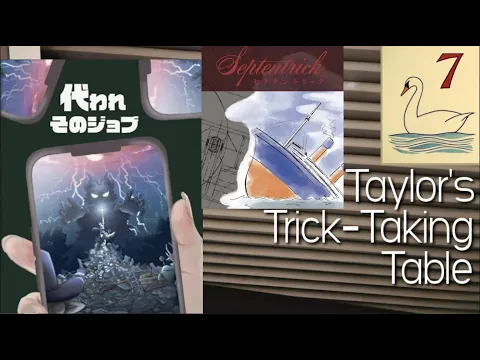 Take Over That Job & Septentrick (Day 7 of Trickmas!) ~ Taylor's Trick-Taking Table