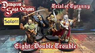 Dungeon Saga Solo Trial of Tyranny 8