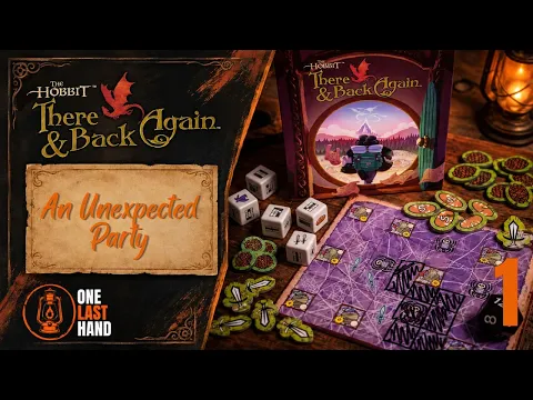 The Hobbit There and Back Again | Part 1: An Unexpected Party - Solo Playthrough