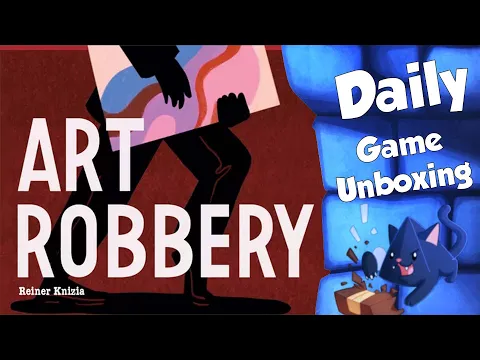 Art Robbery - Daily Game Unboxing