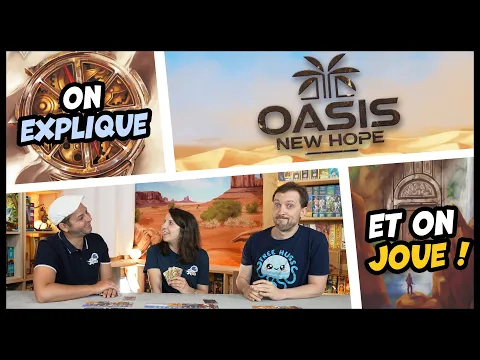 Oasis New Hope, on explique et on joue