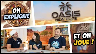Oasis New Hope, on explique et on joue