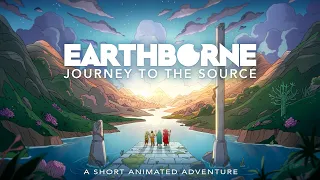 Earthborne: Journey to the Source